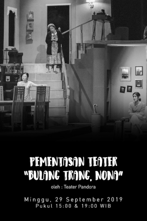 Pementasan Teater “Bulang Trang, Nona” oleh Teater Pandora