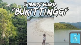 Jurnal Indonesia Kaya: 3 Wisata Wajib Sumatera Barat untuk Lepaskan Penatmu