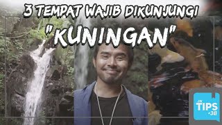 Jurnal Indonesia Kaya: 3 Spot Wisata di Kuningan yang Wajib Dikunjungi