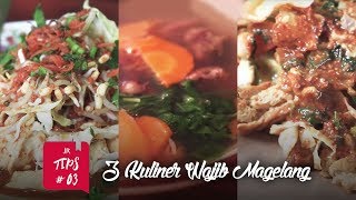 Jurnal Indonesia Kaya: 3 Kuliner Wajib di Magelang