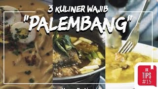 Jurnal Indonesia Kaya: 3 Kuliner Palembang yang Wajib Dicoba Selain Pempek!