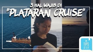 Jurnal Indonesia Kaya: 3 Hal Seru yang Harus Dilakukan di Plataran Cruise!