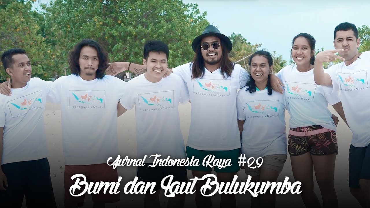Jurnal Indonesia Kaya #29 : Bumi dan Laut Bulukumba Feat. Kemal Pahlevi