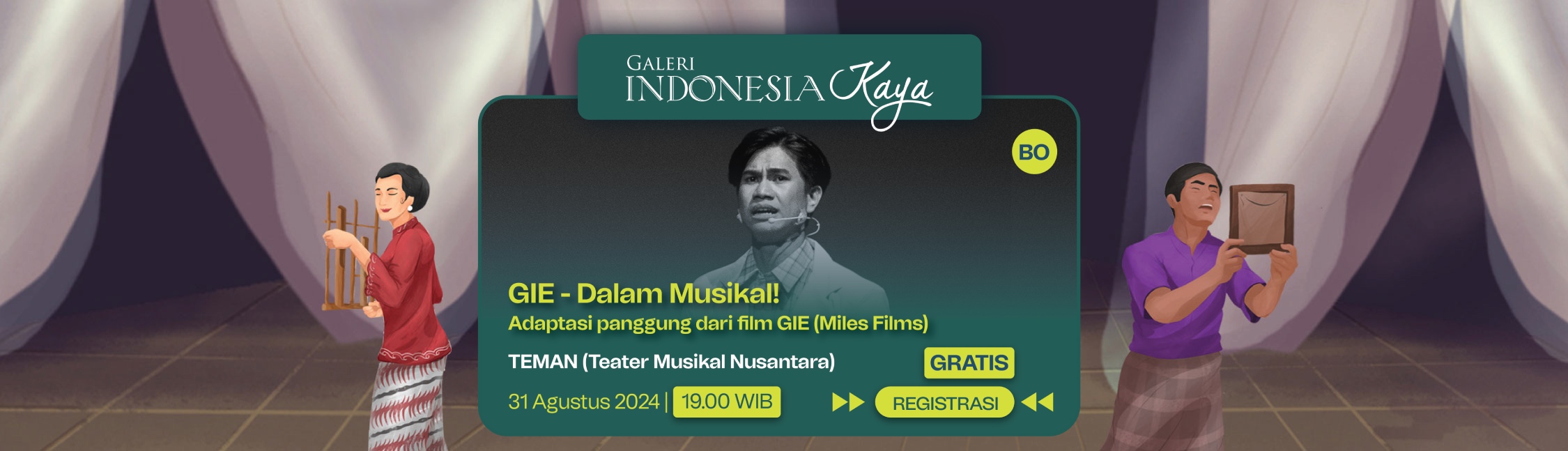 GIE – Dalam Musikal! oleh TEMAN (Teater Musikal Nusantara) – 19.00