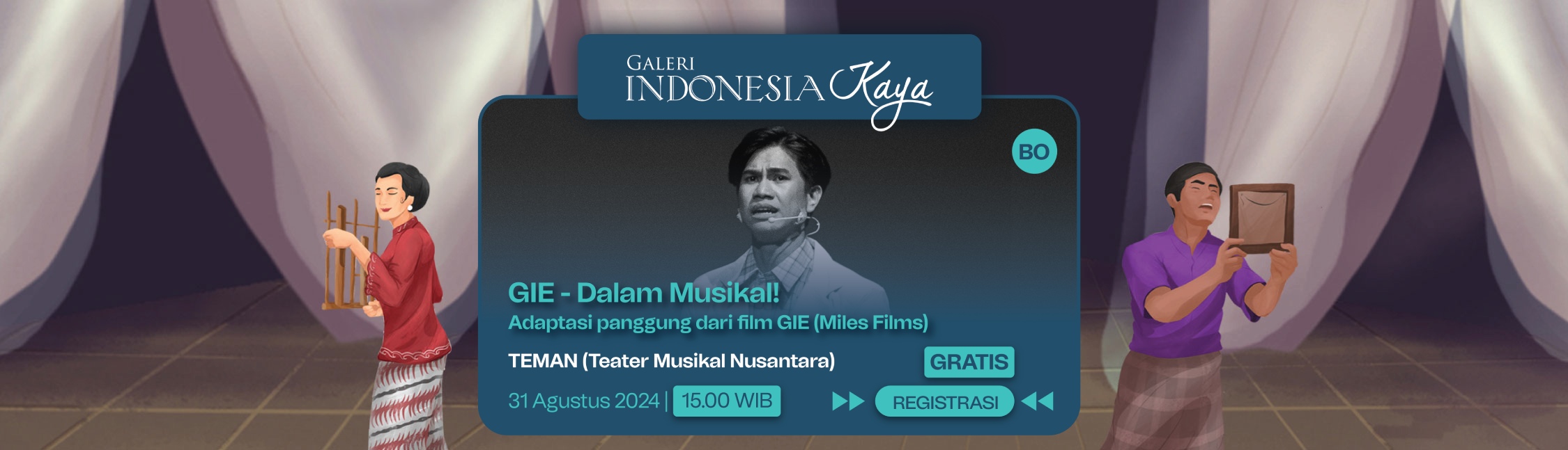 GIE – Dalam Musikal! oleh TEMAN (Teater Musikal Nusantara)