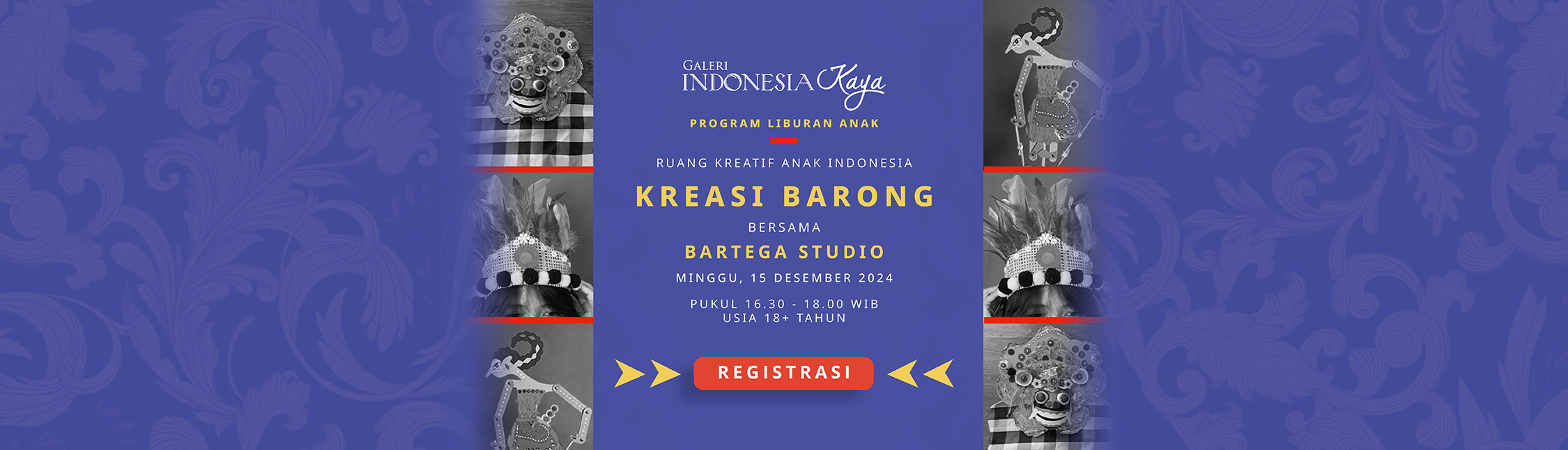 Workshop Ruang Kreatif Anak Indonesia Kreasi Barong Bersama Bartega Studio