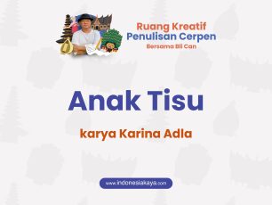 Anak Tisu, Cerpen Karina Adla