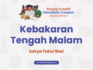 Kebakaran Tengah Malam, Cerpen Fatur Rozi Nuril Furqon