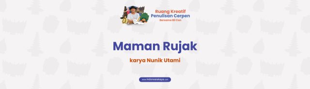 Maman Rujak, Cerpen Nunik Utami