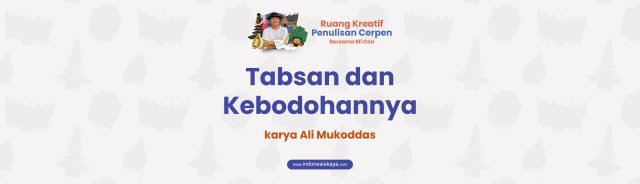 Tasban dan Kebodohannya, Cerpen Ali Mukoddas