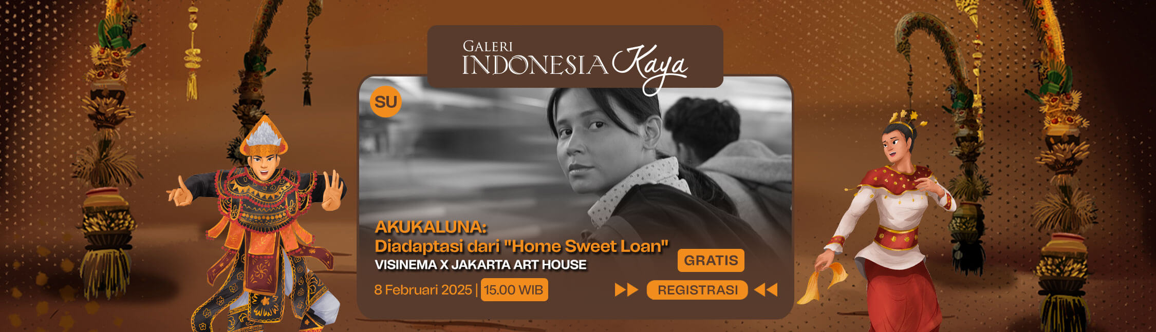 AKUKALUNA: Diadaptasi dari Home Sweet Loan oleh VISINEMA x JAKARTA ART HOUSE – 8 Februari 15.00