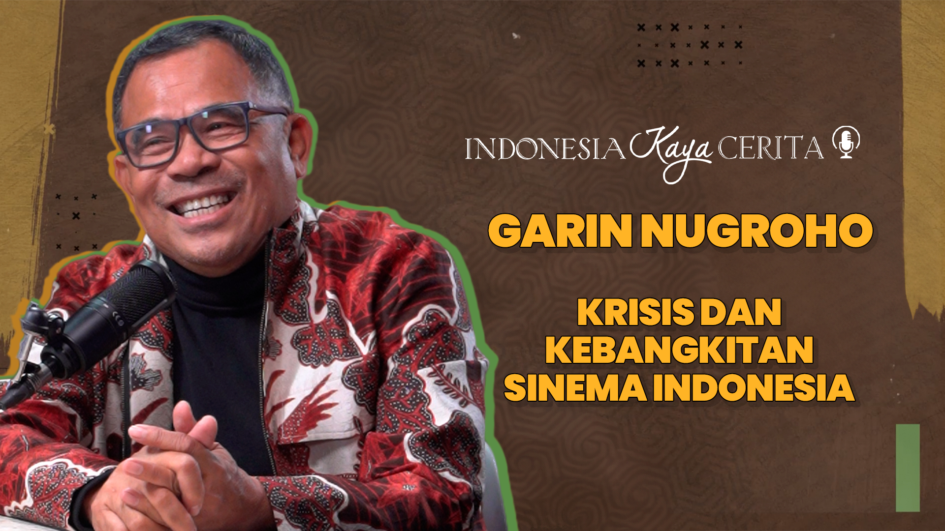Indonesia Kaya Cerita: Garin Nugroho, Menyusuri Jejak Perfilman Indonesia