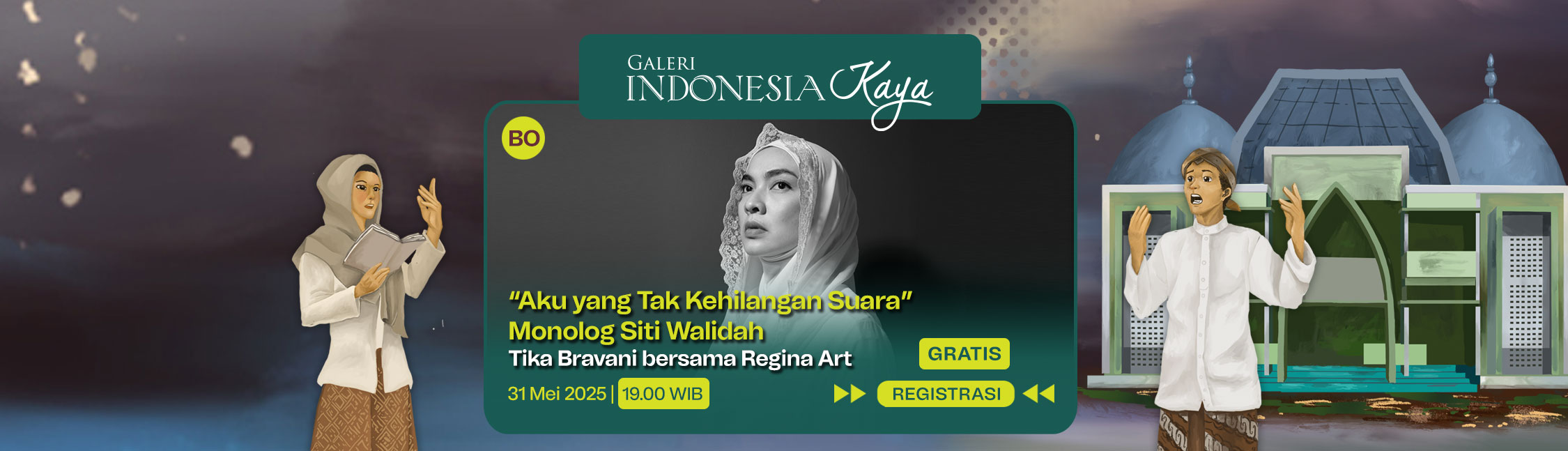 “Aku yang Tak Kehilangan Suara” Monolog Siti Walidah oleh Tika Bravani bersama Regina Art – 19.00