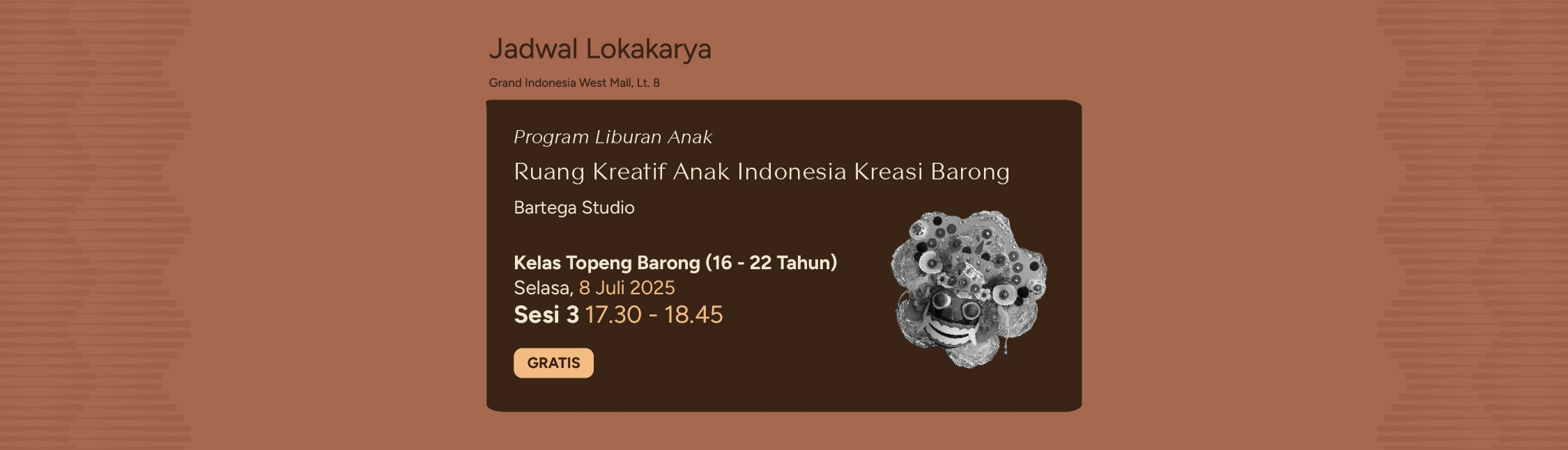 Ruang Kreatif : Membuat Topeng Barong Bersama Bartega Studio – Sesi 3