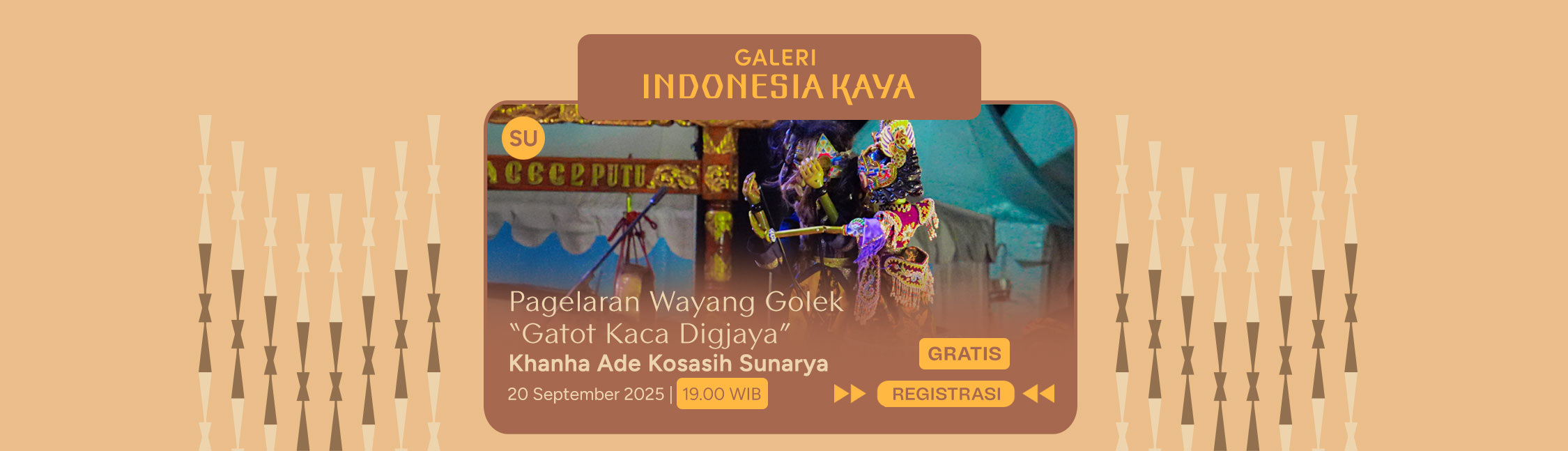 Pergelaran Wayang Golek “Gatot Kaca Digjaya” oleh Khanha Ade Kosasih Sunarya – 19.00