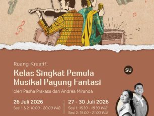 Ruang Kreatif Kelas Singkat Pemula: Musikal Payung Fantasi oleh Pasha Prakasa dan Andrea Miranda